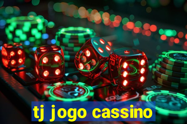 tj jogo cassino